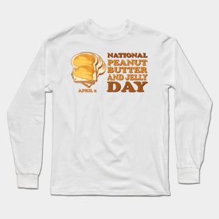 National Peanut Butter and Jelly Day Long Sleeve T-Shirt